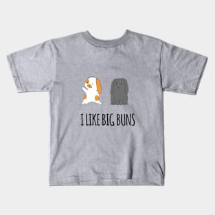 I Like Big Buns Kids T-Shirt